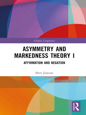 cover image of Asymmetry and Markedness Theory I